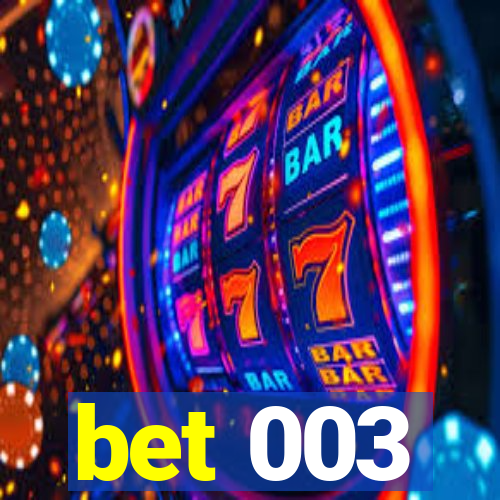 bet 003