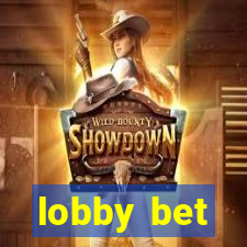 lobby bet