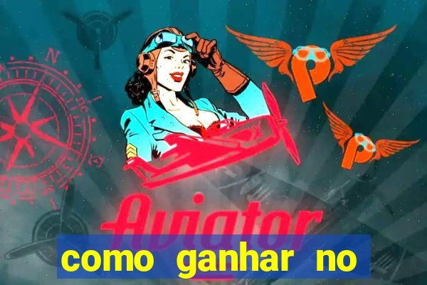 como ganhar no cassino online