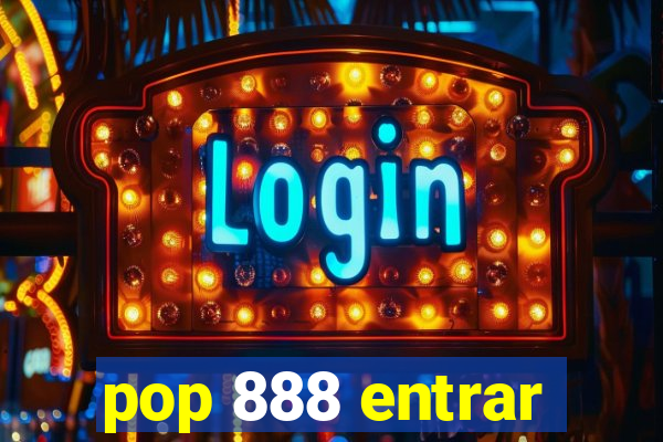 pop 888 entrar