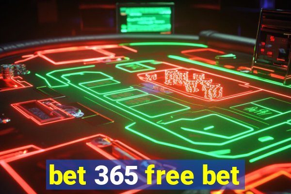 bet 365 free bet