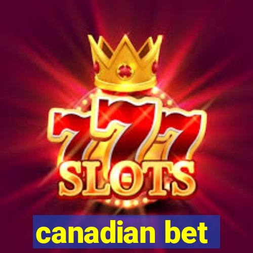 canadian bet