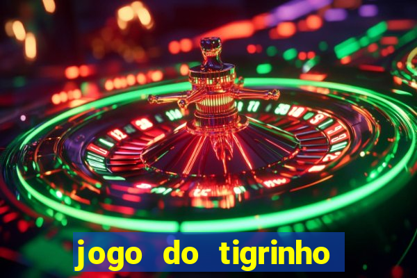 jogo do tigrinho de 2 reais