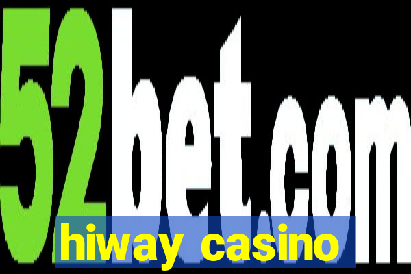 hiway casino