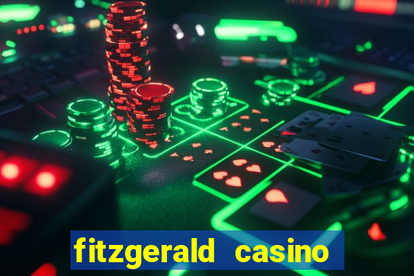 fitzgerald casino las vegas