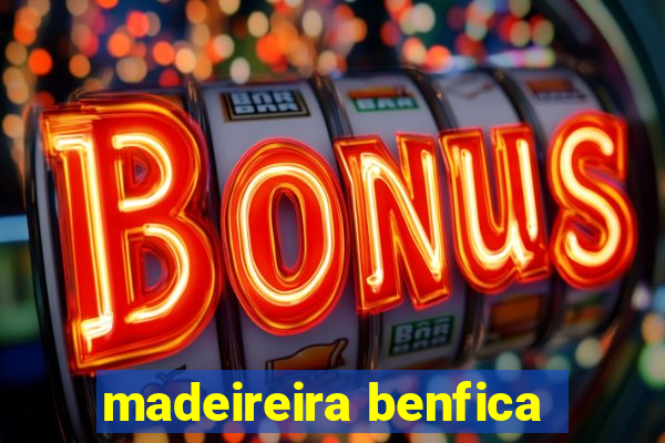 madeireira benfica