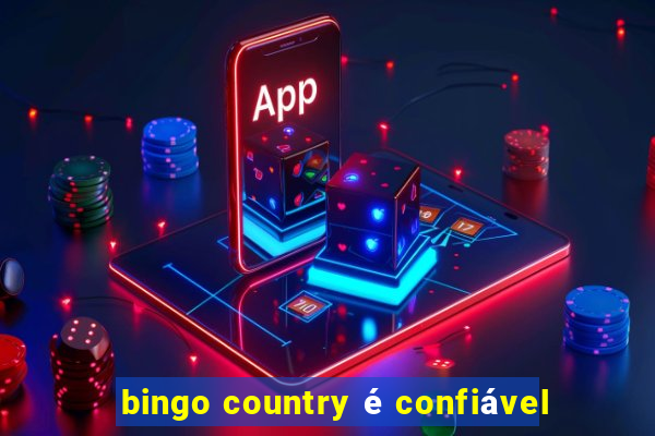 bingo country é confiável