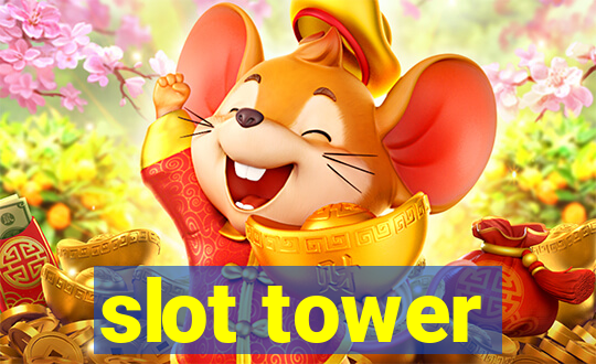 slot tower