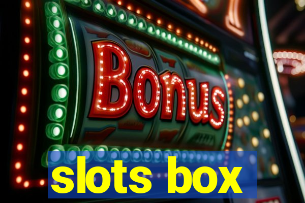 slots box