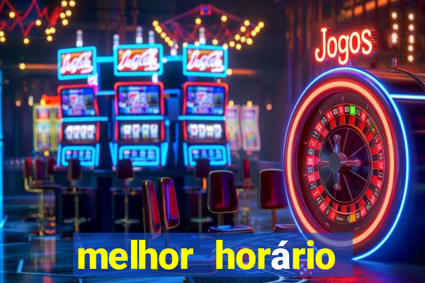 melhor horário para jogar fortune mouse de manh?