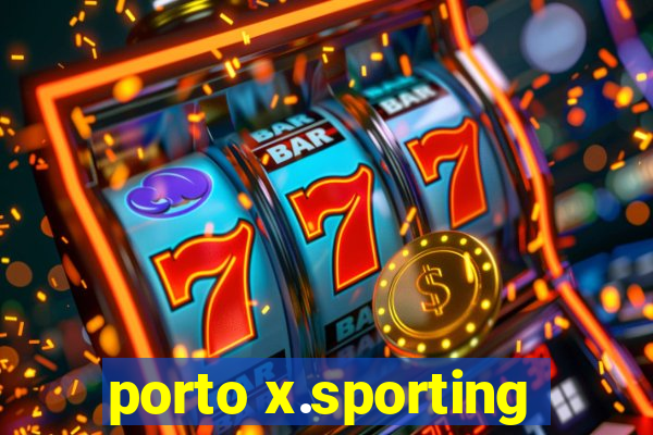 porto x.sporting