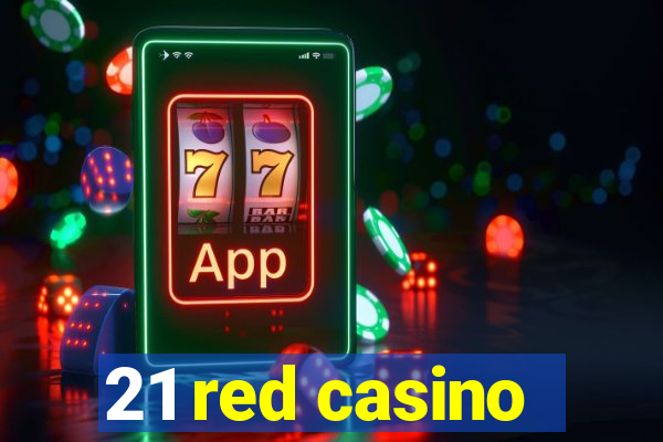 21 red casino