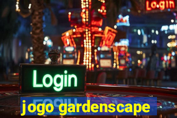 jogo gardenscape