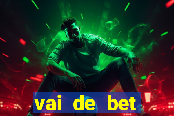 vai de bet patrocínio corinthians