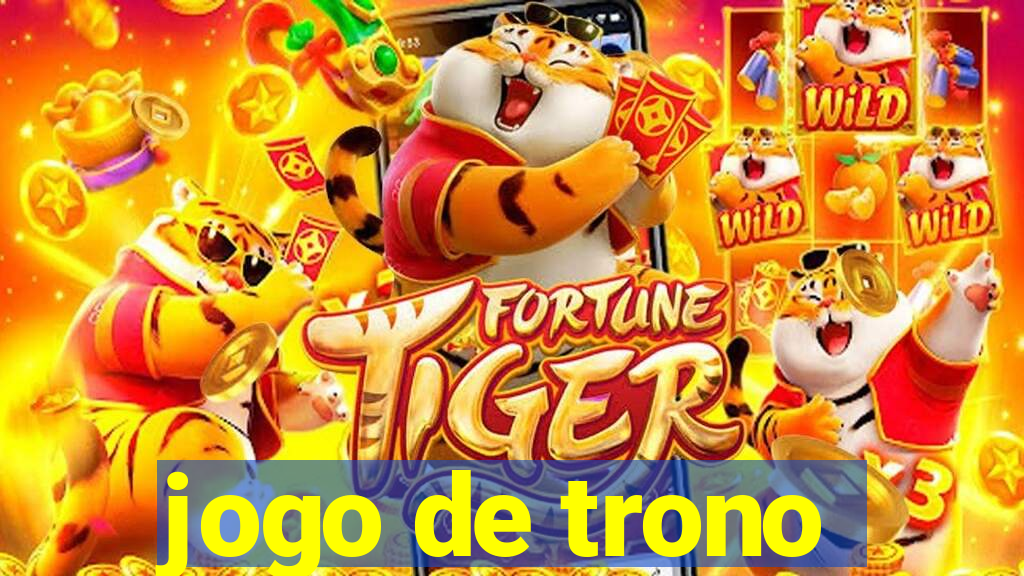 jogo de trono