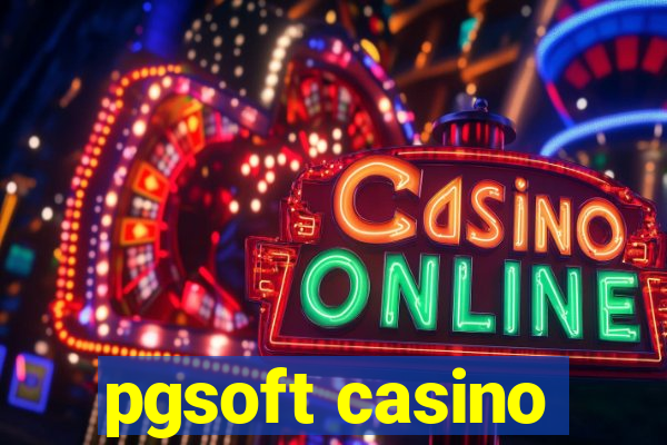 pgsoft casino