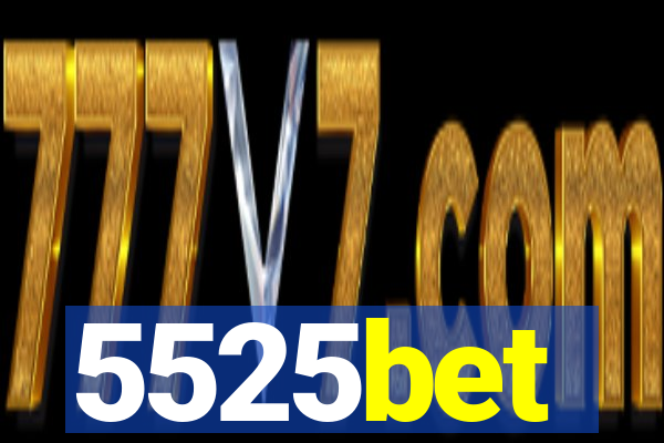 5525bet