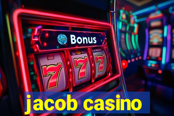 jacob casino