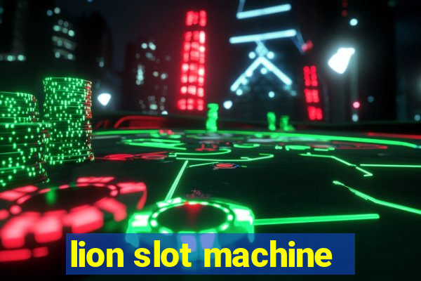 lion slot machine