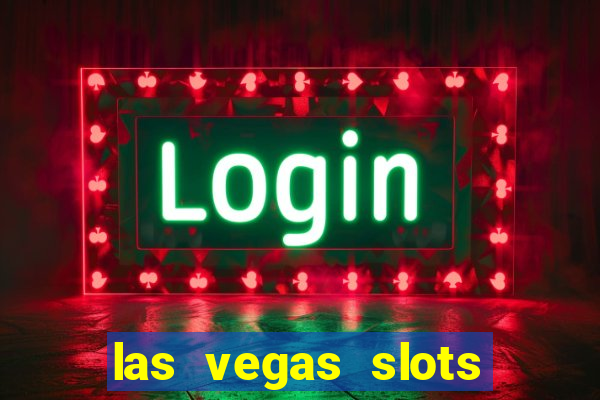 las vegas slots games free online