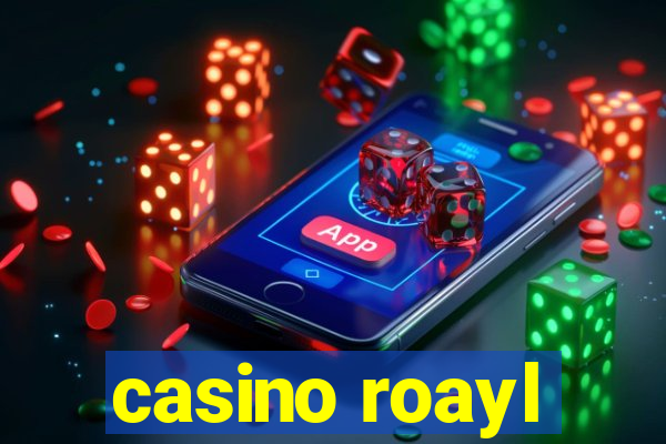 casino roayl