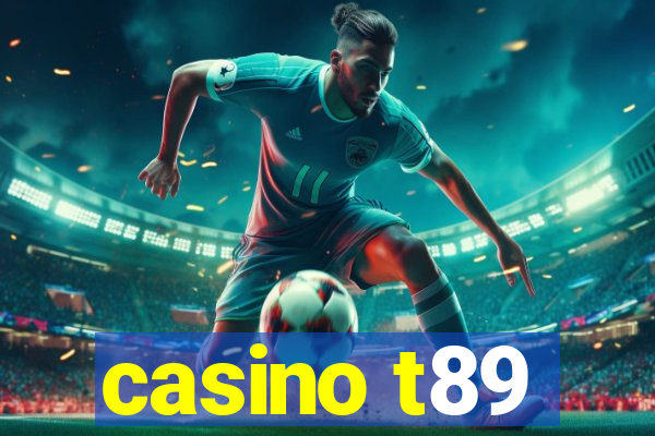 casino t89