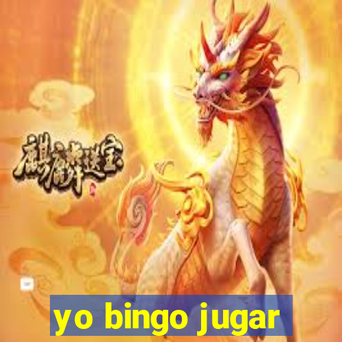 yo bingo jugar