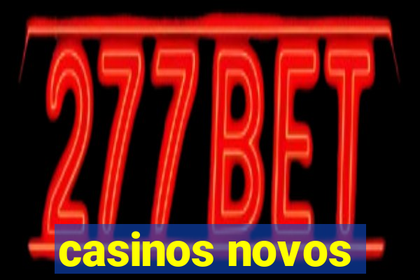 casinos novos