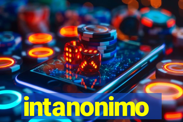 intanonimo