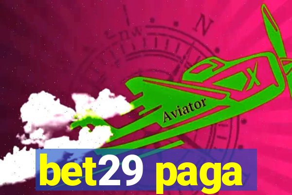 bet29 paga