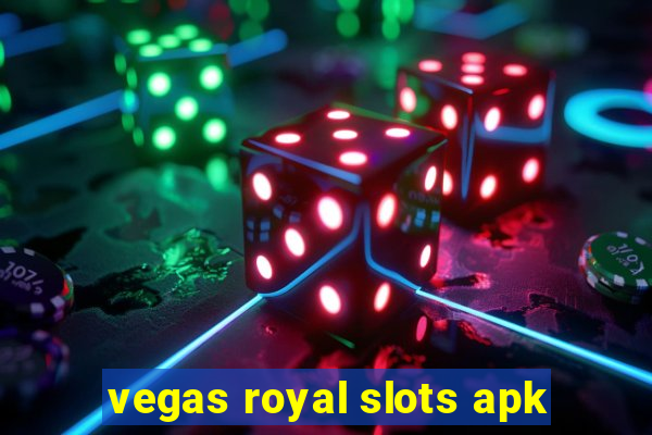 vegas royal slots apk