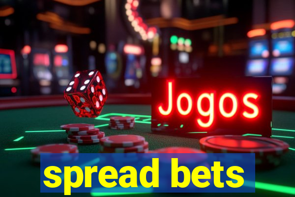 spread bets