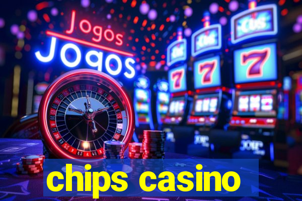 chips casino