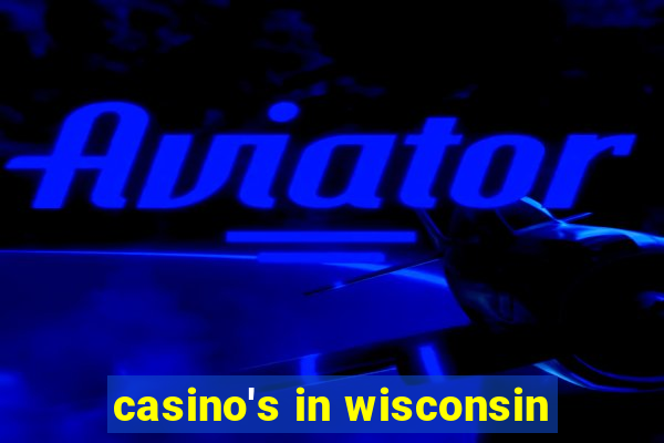 casino's in wisconsin