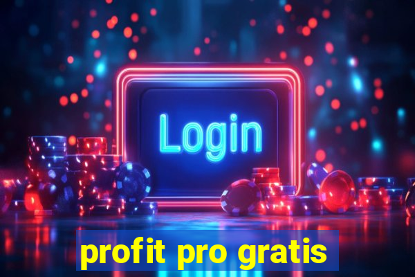 profit pro gratis