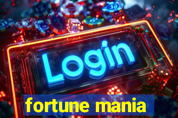 fortune mania