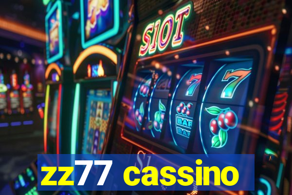 zz77 cassino