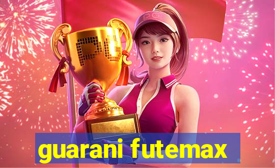 guarani futemax