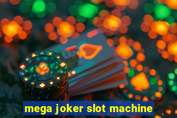 mega joker slot machine