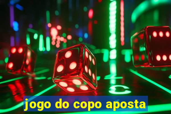 jogo do copo aposta