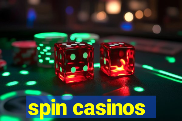 spin casinos