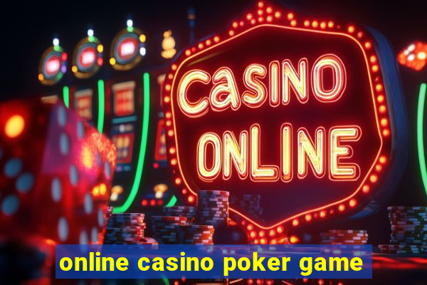 online casino poker game