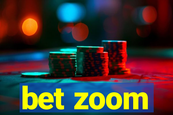 bet zoom