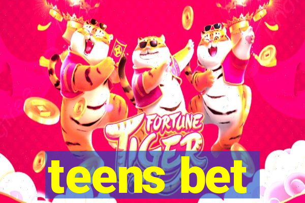 teens bet