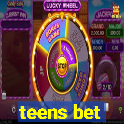 teens bet