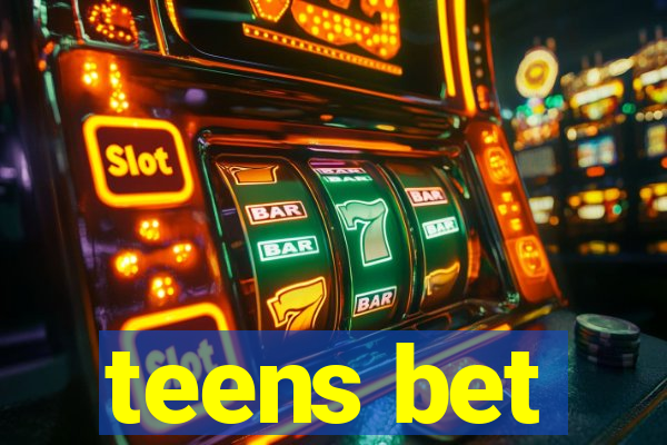 teens bet