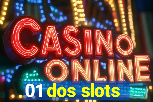 01 dos slots