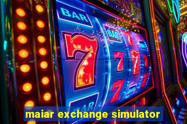 maiar exchange simulator