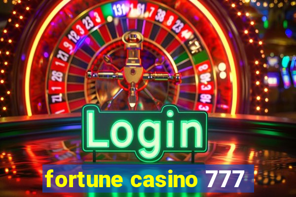 fortune casino 777