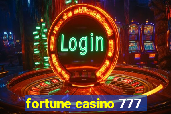 fortune casino 777